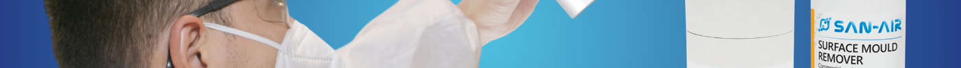 A Homeowner's Guide on How to Test, Clean & Prevent Mould Growth with SAN-AIR