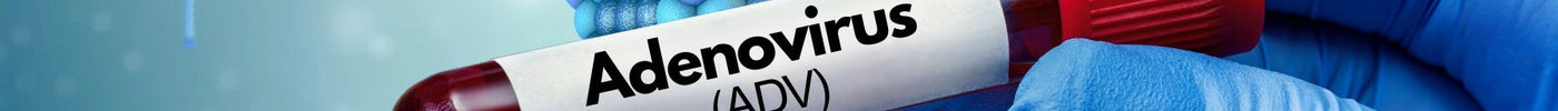Still Sick After Checking for COVID, RSV & Flu? It Could Be Adenovirus